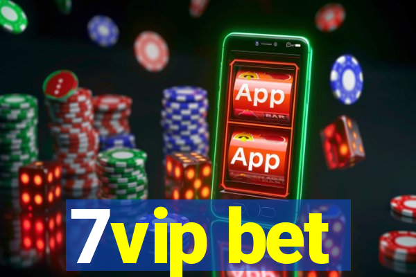 7vip bet